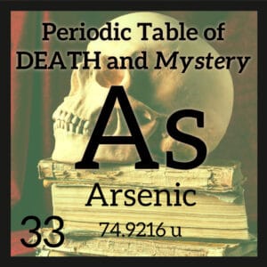 arsenic and the Periodic Table of Death and Mystery with a Skull on top of stacked books in the background