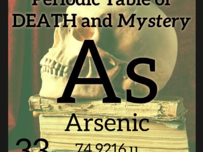 arsenic and the Periodic Table of Death and Mystery with a Skull on top of stacked books in the background